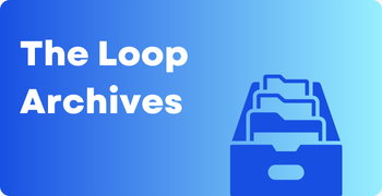 The Loop Archives