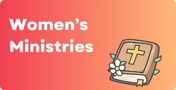 Women's Ministries - Adult Ministries