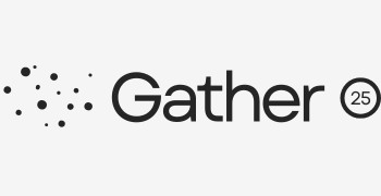 Gather 25