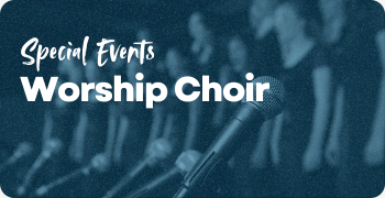 Special Event Worship Choir- Icons 350x180