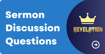 Sermon Discussion Questions