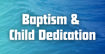 Baptism  Child Dedication
